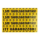 Matrica Távolságtartás! 1,5m Itt várakozzon! sárga 25x17,5 cm "C"