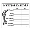 Piktogram Nyitva tartás /számokkal/ 7 napos fehér