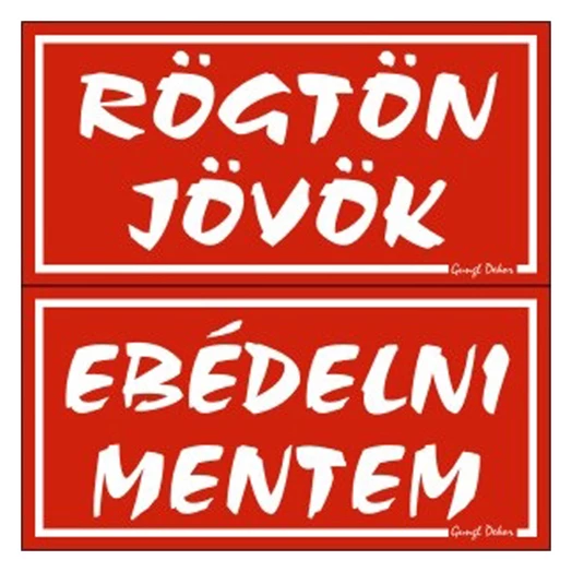 Piktogram Rögtön jövök-ebédelni mentem (kétold. tábla) piros